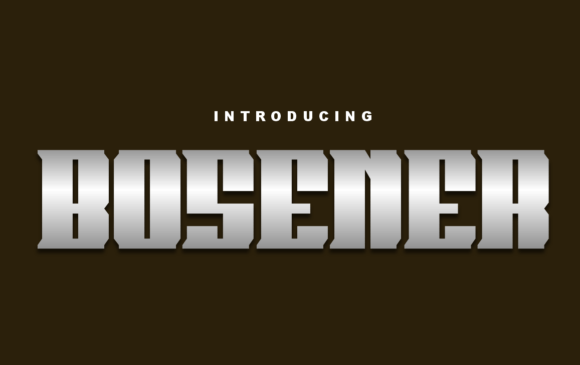 Boost Your Brand with the Bold Bosener Font