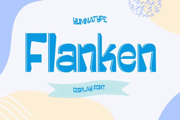 Flanken: A Playful Display Font That Elevates Digital Branding