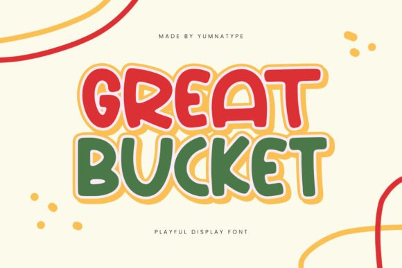 Great Bucket: A Playful Display Font for Makers and Creative Sellers