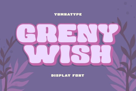 Greny Wish: A Bold Display Font for Scroll-Stopping Marketing Design
