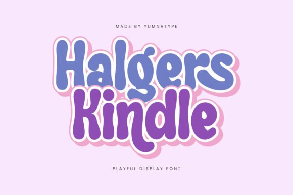 Halgers Kindle: The Playful Display Font That Makes Campaigns Pop