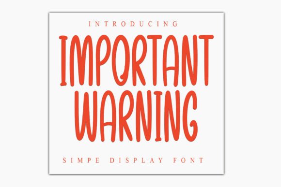 Important Warning Font: A Stylish Display Typeface for Business Branding