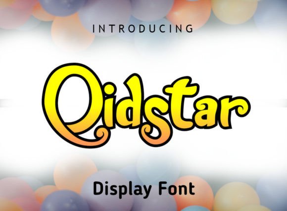 Qidstar: A Sweet and Friendly Display Font for Creative Branding Projects