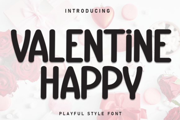 Valentine Happy: A Playful Display Font for Crafters and Makers